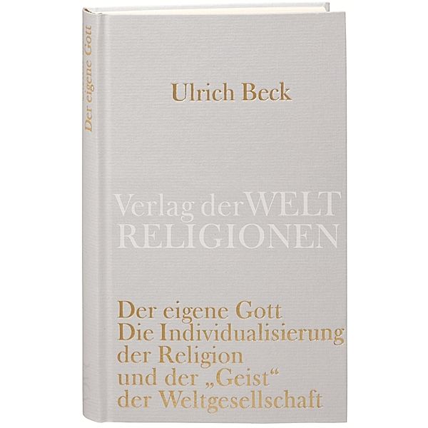 Der eigene Gott, Ulrich Beck