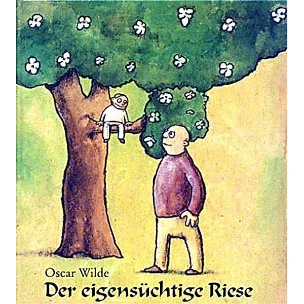 Der eigensüchtige Riese, Oscar Wilde