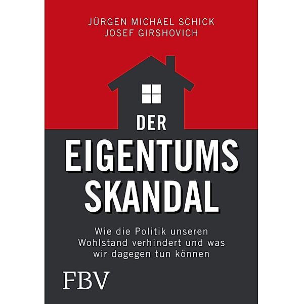 Der Eigentumsskandal, Jürgen Michael Schick, Josef Girshovich
