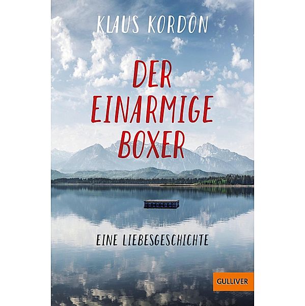 Der einarmige Boxer, eine Liebesgeschichte, Klaus Kordon
