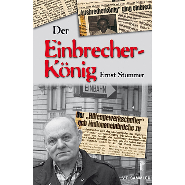 Der Einbrecherkönig, Ernst Stummer, Reinhard M. Czar