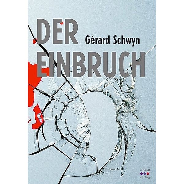 Der Einbruch, Gérard Schwyn