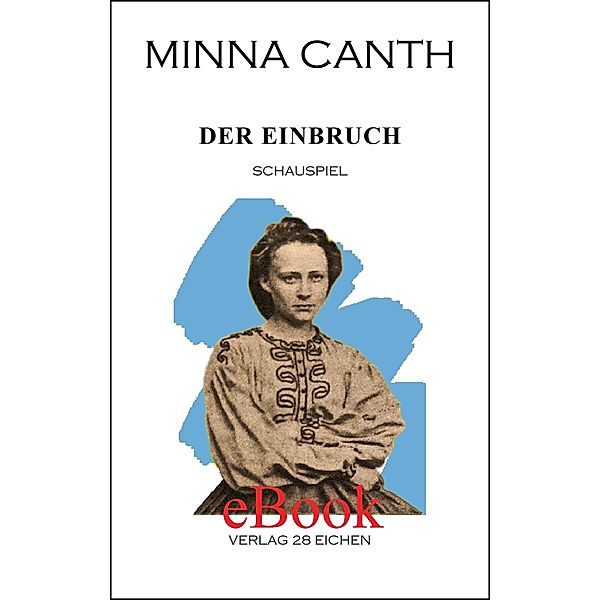 Der Einbruch / Minna Canth. Ausgewählte Werke Bd.10, Minna Canth