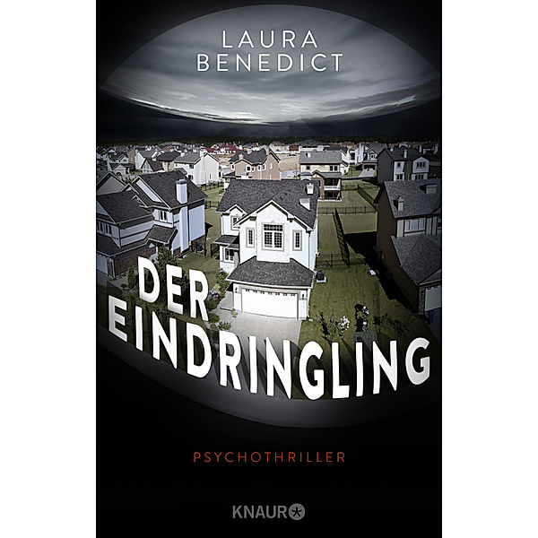 Der Eindringling, Laura Benedict