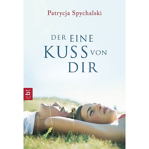 Der eine Kuss von dir, Patrycja Spychalski