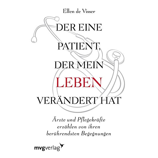 Der eine Patient, der mein Leben verändert hat, Ellen de Visser