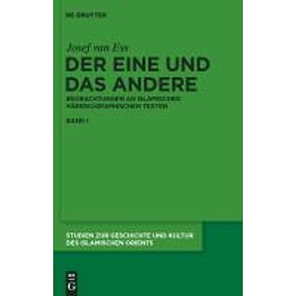 Der Eine und das Andere / Studien zur Geschichte und Kultur des islamischen Orients, Josef van Ess