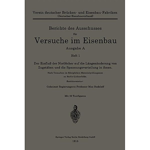 Der Einfluss der Nietlöcher auf die Längenänderung von Zugstäben und die Spannungsverteilung in ihnen, Max Rudeloff