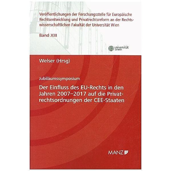 Der Einfluss des EU-Rechts in den Jahren 2007 - 2017 auf die Privatrechtsordnungen der CEE-Staaten