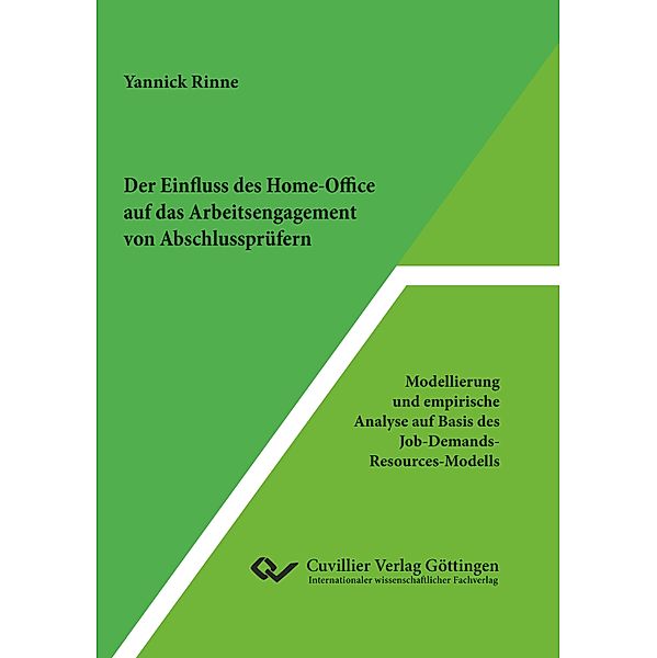 Der Einfluss des Home-Office auf das Arbeitsengagement von Abschlussprüfern, Yannick Rinne