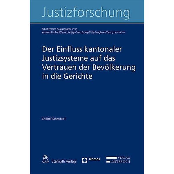 Der Einfluss kantonaler Justizsysteme auf das Vertrauen der Bevölkerung in die Gerichte, Christof Schwenkel