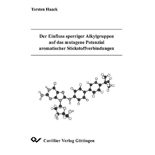 Der Einfluss sperriger Alkylsubstituenten auf das mutagene Potenzial aromatischer Stickstoffverbindungen