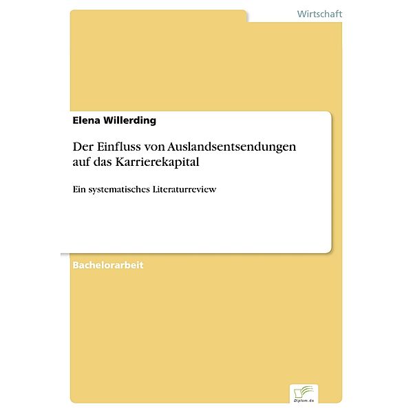 Der Einfluss von Auslandsentsendungen auf das Karrierekapital, Elena Willerding