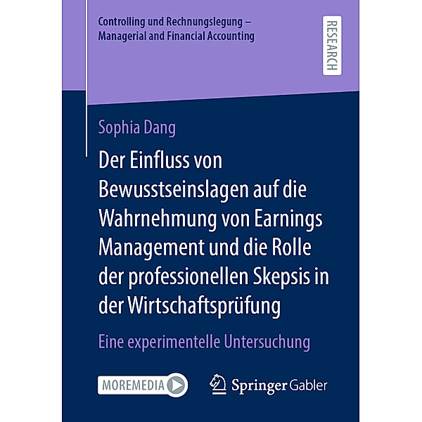 Der Einfluss von Bewusstseinslagen auf die Wahrnehmung von Earnings Management und die Rolle der professionellen Skepsis in der Wirtschaftsprüfung, Sophia Dang