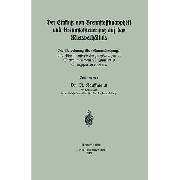 Der Einfluss von Brennstoffknappheit und Brennstoffteuerung auf das Mietsverhältnis, R. Kauffmann