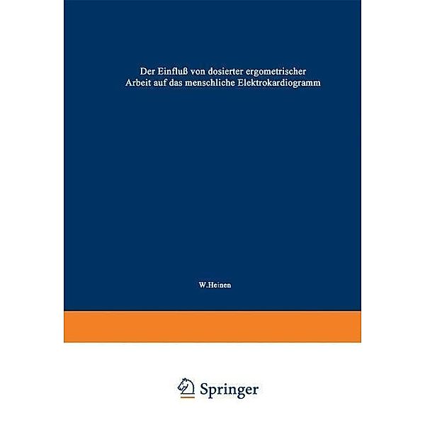 Der Einfluss von dosierter ergometrischer Arbeit auf das menschliche Elektrokardiogramm, Wilhelm Heinen