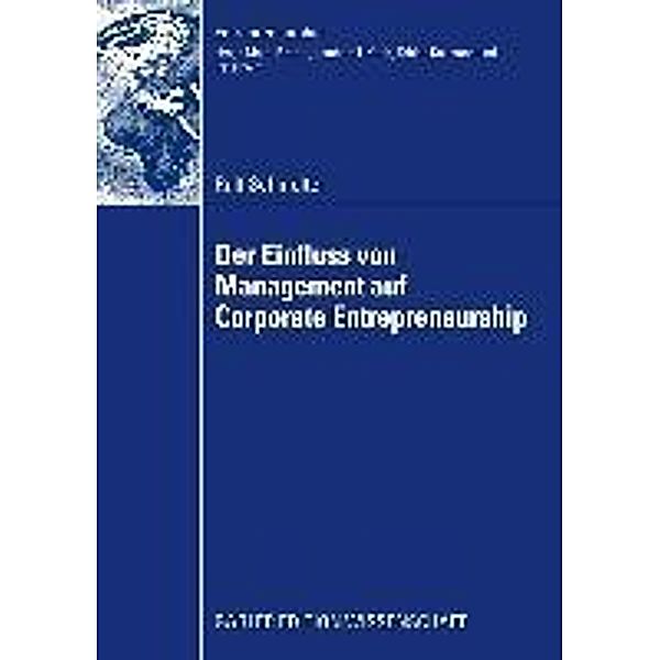 Der Einfluss von Management auf Corporate Entrepreneurship / Entrepreneurship, Ralf Schmelter