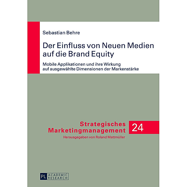 Der Einfluss von Neuen Medien auf die Brand Equity, Sebastian Behre