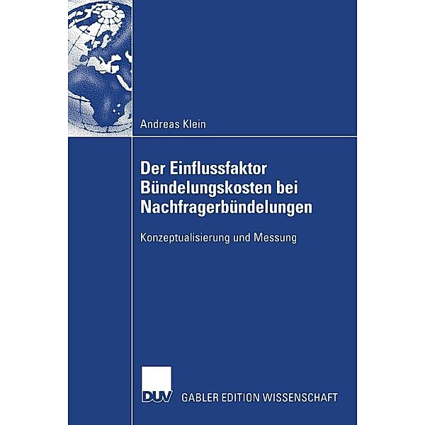 Der Einflussfaktor Bündelungskosten bei Nachfragerbündelungen, Andreas Klein