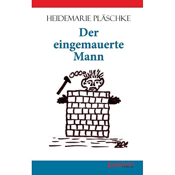 Der eingemauerte Mann, Heidemarie Pläschke