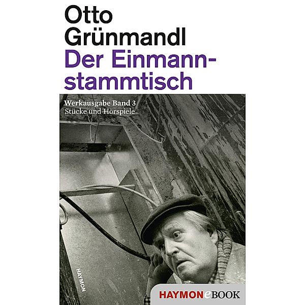 Der Einmannstammtisch, Otto Grünmandl