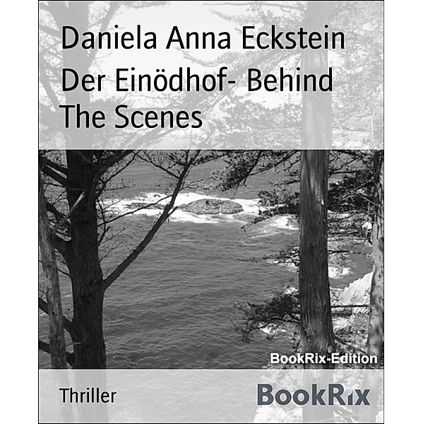 Der Einödhof- Behind The Scenes, Daniela Anna Eckstein