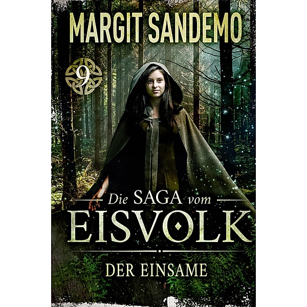 Der Einsame / Die Saga vom Eisvolk Bd.9, Margit Sandemo
