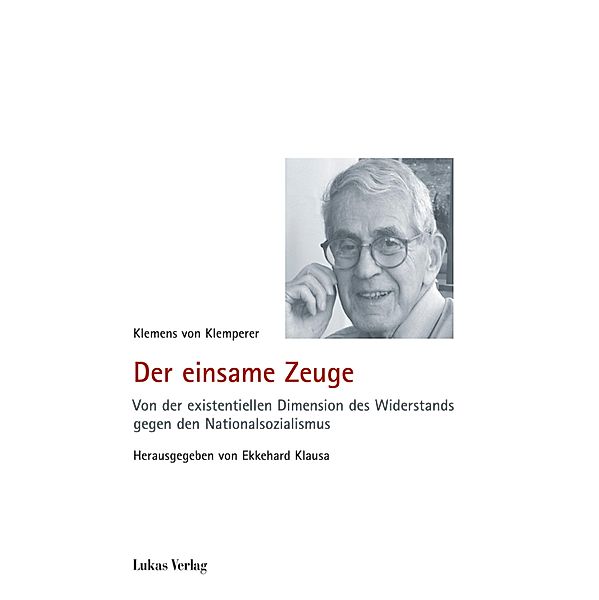 Der einsame Zeuge, Klemens von Klemperer