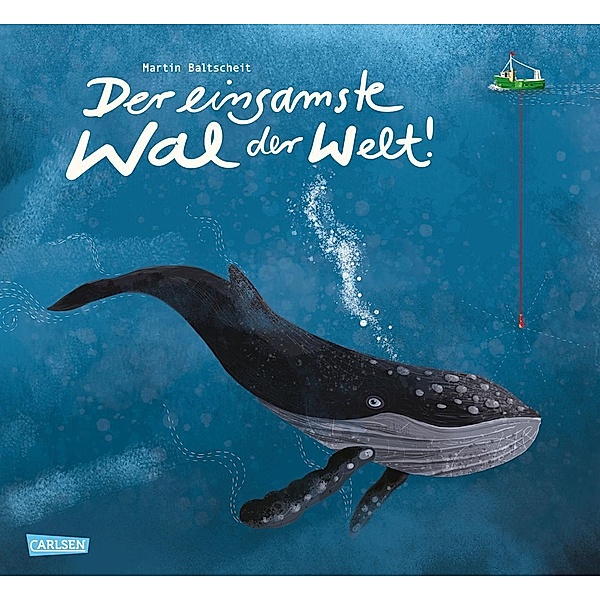 Der einsamste Wal der Welt, Martin Baltscheit