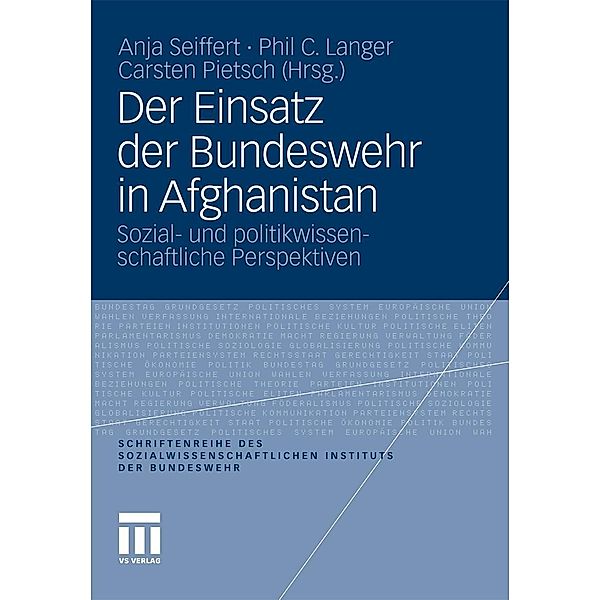 Der Einsatz der Bundeswehr in Afghanistan / Schriftenreihe des Sozialwissenschaftlichen Instituts der Bundeswehr