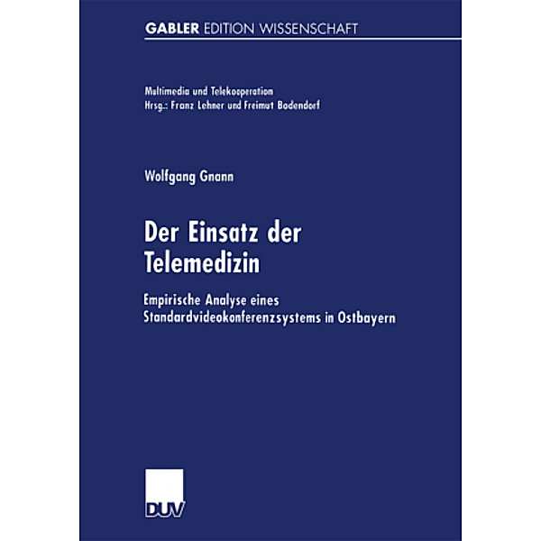 Der Einsatz der Telemedizin, Wolfgang Gnann