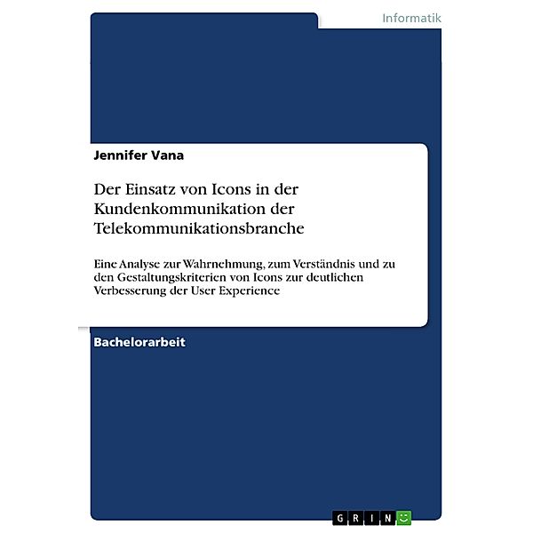 Der Einsatz von Icons in der Kundenkommunikation der Telekommunikationsbranche, Jennifer Vana