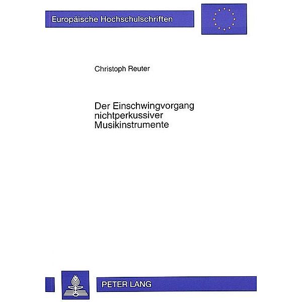 Der Einschwingvorgang nichtperkussiver Musikinstrumente, Christoph Reuter