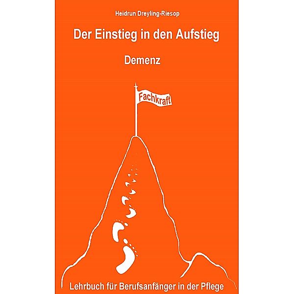 Der Einstieg in den Aufstieg VII, Heidrun Dreyling-Riesop