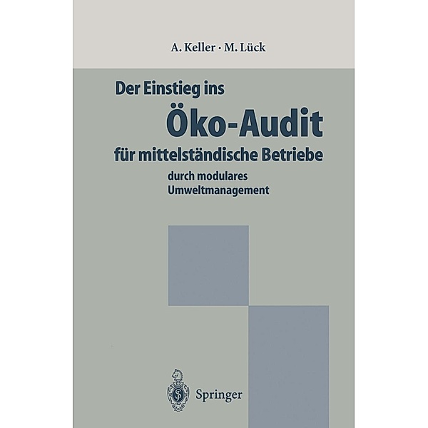 Der Einstieg ins Öko-Audit für mittelständische Betriebe, Alexander Keller, Michael Lück
