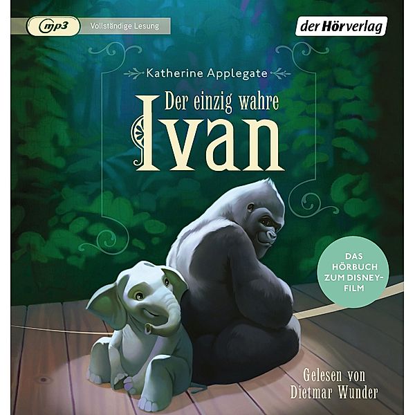 Der einzig wahre Ivan, 1 Audio-CD, 1 MP3, Katherine Alice Applegate
