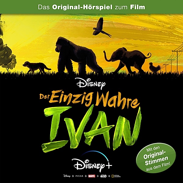 Der einzig wahre Ivan Hörspiel - Der einzig wahre Ivan (Das Original-Hörspiel zum Disney Film)