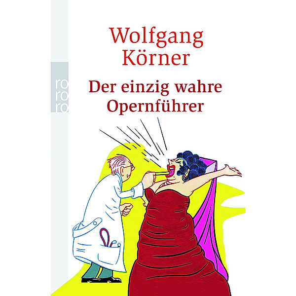 Der einzig wahre Opernführer, Wolfgang Körner