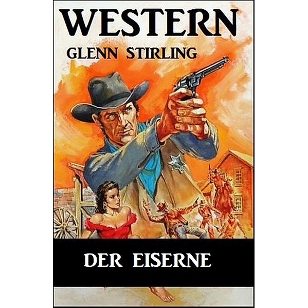 Der Eiserne, Glenn Stirling