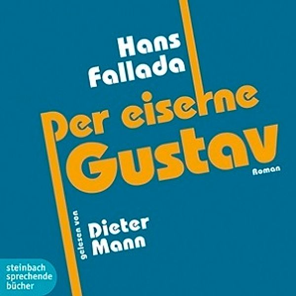 Der eiserne Gustav, 1 Audio-CD, Hans Fallada