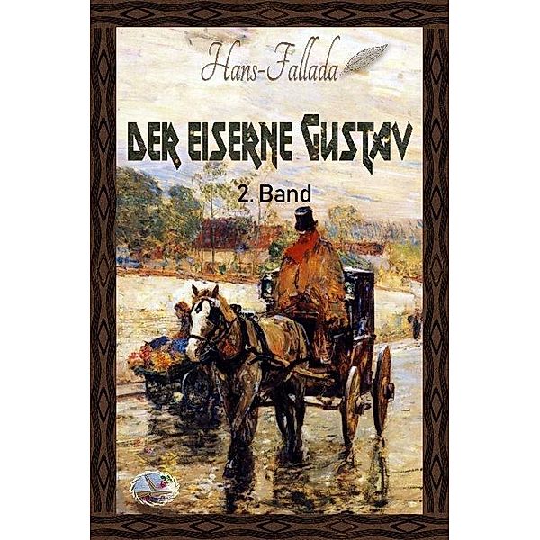 Der eiserne Gustav, 2. Band (Illustriert), Hans Fallada