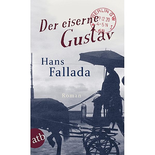 Der eiserne Gustav, Hans Fallada