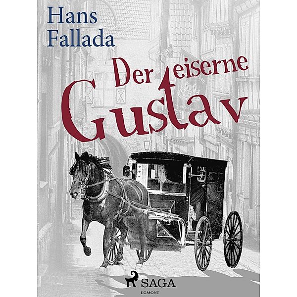 Der eiserne Gustav, Hans Fallada