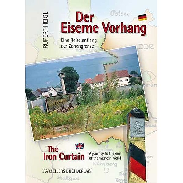 Der Eiserne Vorhang / The Iron Curtain, Rupert Heigl