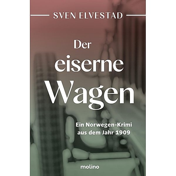 Der eiserne Wagen, Sven Elvestad