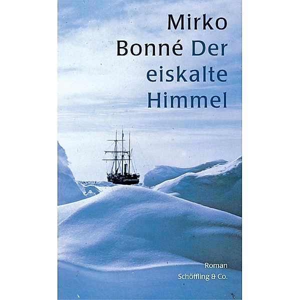 Der eiskalte Himmel, Mirko Bonné