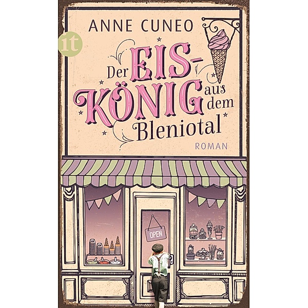 Der Eiskönig aus dem Bleniotal / Insel-Taschenbücher Bd.4712, Anne Cuneo