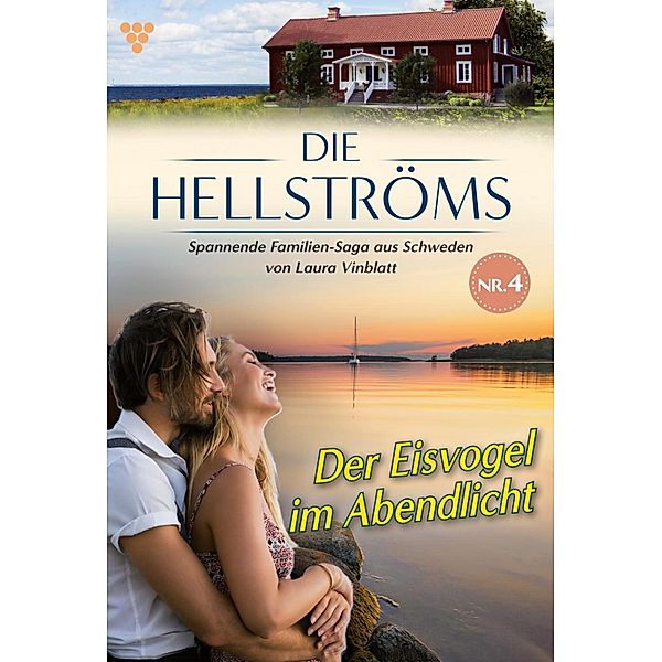 Der Eisvogel im Abendlicht / Die Hellströms Bd.4, Laura Vinblatt