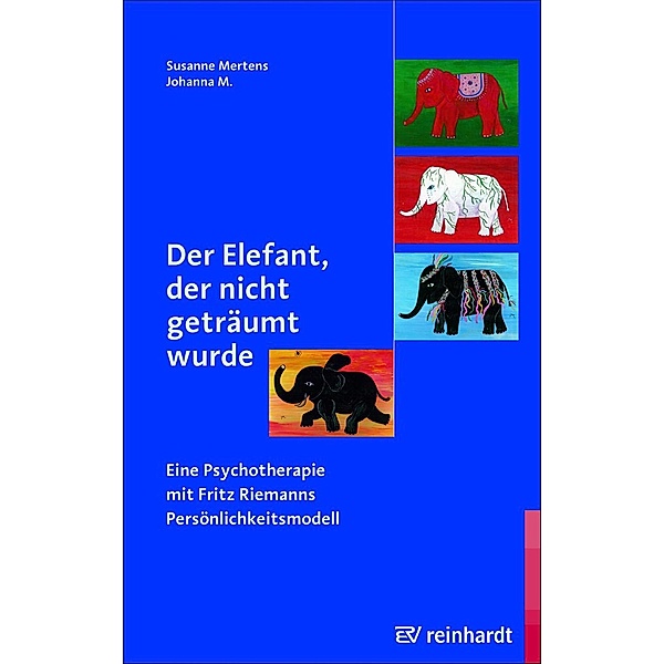 Der Elefant, der nicht geträumt wurde, Susanne Mertens, Johanna M.