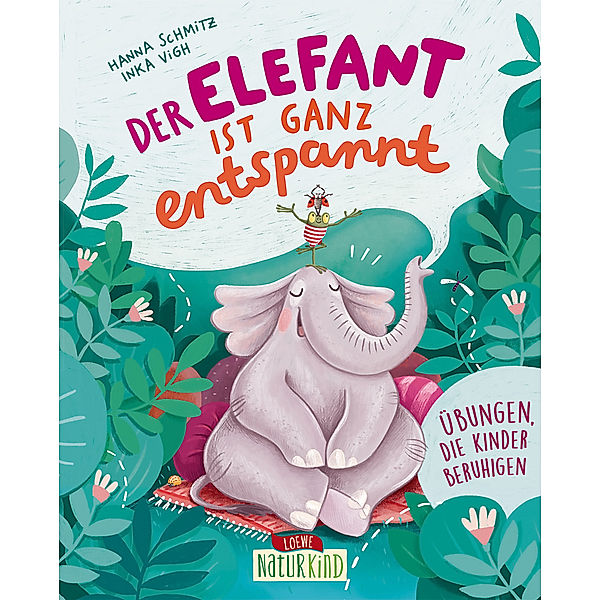 Der Elefant ist ganz entspannt, Hanna Schmitz